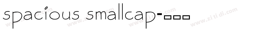 spacious smallcap字体转换
